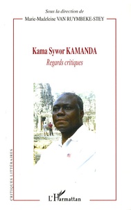 Marie-Madeleine Van Ruymbeke-Stey - Kama Sywor Kamanda - Regards critiques.
