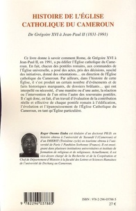 Histoire de l'Eglise catholique du Cameroun de Grégoire XVI à Jean-Paul II (1831-1991)