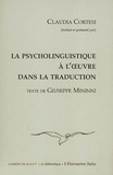 Claudia Cortesi et Giuseppe Mininni - La psycholinguistique à l'oeuvre dans la traduction.