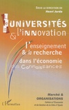Henri Jorda - Marché et Organisations N° 5 : Les universités et l'innovation - L'enseignement et la recherche dans l'économie des connaissances.