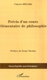 Charles Bénard - Précis d'un cours élémentaire de philosophie.