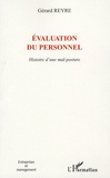 Gérard Reyre - Evaluation du personnel - Histoire d'une mal-posture.