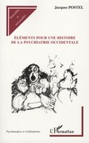 Jacques Postel - Eléments pour une histoire de la psychiatrie occidentale.