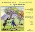 Nicolas Quint - Le pigeon et la fourmi - Edition trilingue français - koalib - anglais.