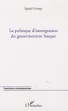 Eguzki Urteaga - La politique d'immigration du gouvernement basque.