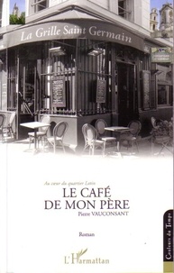 Pierre Vauconsant - Le café de mon père.