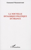 Emmanuel Nkunzumwami - La nouvelle dynamique politique en France.