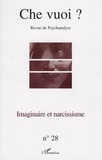 Jacques Sédat et Serge Reznik - Che vuoi ? N° 28, 2007 : Imaginaire et narcissisme.