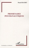 Pascal Hachet - Promenades psychanalytiques.