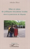Askandari Allaoui - Mise en place de politiques éducatives locales dans la postcolonie de Mayotte.