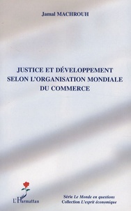 Jamal Machrouh - Justice et développement selon l'Organisation Mondiale du Commerce.