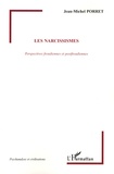 Jean-Michel Porret - Les narcissismes - Perspectives freudiennes et postfreudiennes.