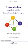 Michel Adam - L'Association image de la société... - Le modèle associatif et ses enjeux.
