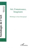 Florent Gaudez - Opus - Sociologie de l'Art N° 11-12 : Art, connaissance, imaginaire - Hommage à Jean Duvignaud.