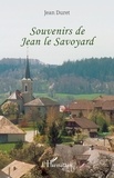 Jean Duret - Souvenirs de Jean le Savoyard - Compagnon menuisier du devoir.