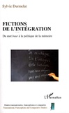 Sylvie Durmelat - Fictions de l'intégration - Du mot beur à la politique de la mémoire.