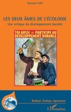 Romain Felli - Les deux âmes de l'écologie - Une critique du développement durable.