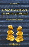 Raouf Mama - Zinsa et Zinhoué les soeurs jumelles - Contes fon du Bénin.