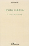 Sylvie L' Heudé - Formation et illettrisme - Un possible apprentissage.
