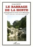 Georges Mattei - Le barrage de la honte - Aménagement en Corse sur la Rizzanese.