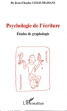 Jean-Charles Gille-Maisani - Psychologie de l'écriture - Etudes de graphologie.