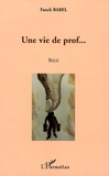 Fanch Babel - Une vie de prof ....