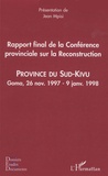 Jean Mpisi - Rapport final de la conférence provinciale sur la reconstruction - Province du Sud-Kivu, Goma, 26 novembre 1997 - 9 janvier 1998.