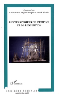 Cécile Baron et Brigitte Bouquet - Les territoires de l'emploi et de l'insertion.