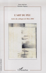 Christine Dupouy - L'Art du peu.