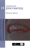 Marta Maia - Paroles hépatantes - Le vécu des hépatites virales.