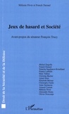 Mélanie Fèvre et Franck Durand - Jeux de hasard et Société.