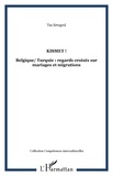 Ertugrul Tas - Kismet ! - Belgique/Turquie : regards croisés sur mariages et migrations.