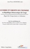 Jean-Pierre Badidike - Guerre et droits de l'homme en République Démocratique du Congo - Regard du Groupe Justice et Libération.