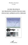 Hendrik J. Kockaert - Guide pratique de prononciation française pour des apprenants chinois.