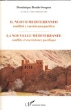 Dominique Bendo-Soupou - La nouvelle Méditerranée : Conflits et coexistence pacifique - Edition bilingue italien-français.