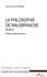 Léon Ollé-Laprune - La philosophie de Malebranche - Tome 2.