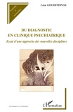 Léon Goldsteinas - Du diagnostic en clinique psychiatrique - Essai d'une approche des nouvelles disciplines.