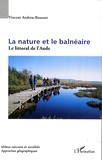 Fuensanta Andreu-Vaillo - La nature et le balnéaire - Le littoral de l'Aude.