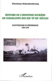 Christian Schnakenbourg - Histoire de l'industrie sucrière en Guadeloupe aux XIXe et XXe siècles - Tome 3, Fluctuations et dépendance, 1884-1946.
