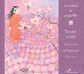 Sule Tankut-Jobert et Claire Jobert - Un parfum de magnolia.