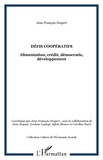 Jean-François Draperi - Défis coopératifs - Alimentation, crédit, démocratie, développement ; Edition bilingue français-anglais.