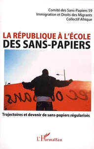  Comité des Sans-Papiers 29 et  Collectif Afrique - La république à l'école des sans-papiers - Trajectoires et devenir de sans-papiers régularisés.