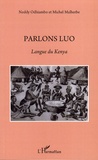 Neddy Odhiambo et Michel Malherbe - Parlons Luo - Langue du Kenya.