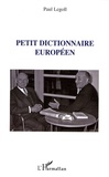 Paul Legoll - Petit dictionnaire européen.