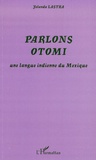 Yolanda Lastra - Parlons Otomi - Une langue indienne du Mexique.