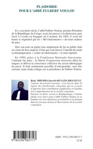 Plaidoirie pour l'abbé Fulbert Youlou. Premier président de la République du Congo-Brazzaville, 21 Novembre 1959-15 Août 1963