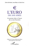 Olivier Barthalon et Ionut Bibac - L'euro : 10 ans après - Un premier bilan à l'heure de la crise financière.