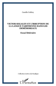 Camille Coldrey - Victor Segalen et l'irruption de la langue tahitienne.