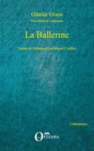 Günter Grass - La Ballerine.