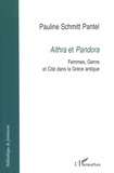 Pauline Schmitt Pantel - Aithra et Pandora - Femmes, Genre et Cité dans la Grèce antique.